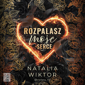 Rozpalasz moje serce Natalia Wiktor - audiobook MP3