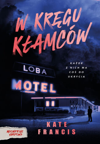 W kręgu kłamców Kate Francis - okladka książki