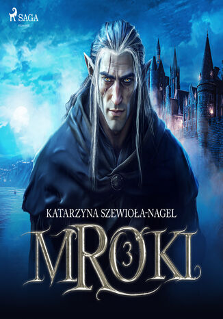 Mroki III (#3) Katarzyna Szewioła-Nagel - audiobook MP3