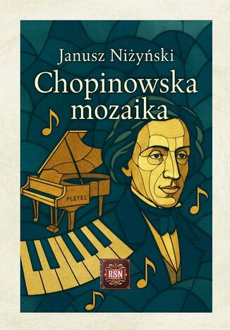 Chopinowska mozaika Janusz Niżyński - okladka książki