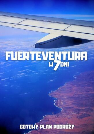 Fuerteventura w 7 dni Jakub Strzelecki - okladka książki