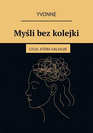 Myśli bez kolejki Yvonne Walczak - okladka książki
