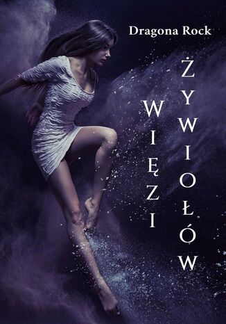 Więzi Żywiołów Dragona Rock - okladka książki
