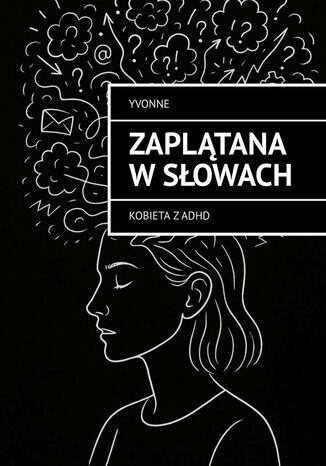 Zaplątana w słowach Yvonne Walczak - okladka książki