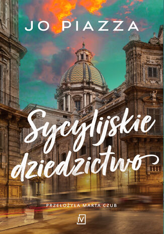 Sycylijskie dziedzictwo Jo Piazza - okladka książki
