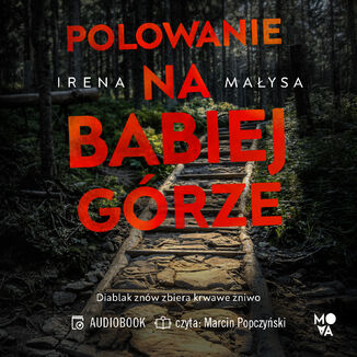Polowanie na Babiej Górze Irena Małysa - audiobook MP3