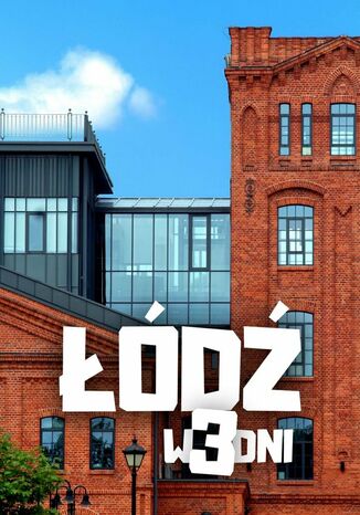 Łodz w 3 dni Jakub Strzelecki - okladka książki