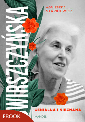 Świrszczyńska. Genialna i nieznana Agnieszka Stapkiewicz - okladka książki