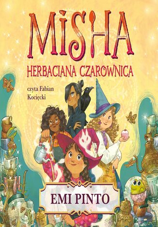 Misha. Herbaciana czarownica Emi Pinto - okladka książki