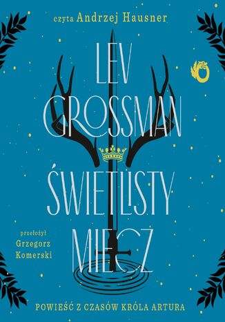 Świetlisty miecz Lev Grossman - okladka książki