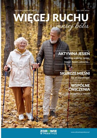 Więcej ruchu mniej bólu nr 85 (październik)/2024 Praca zbiorowa - okladka książki