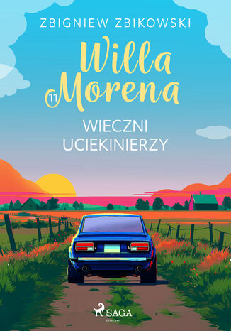 Willa Morena 11: Wieczni uciekinierzy (#11) Zbigniew Zbikowski - okladka książki