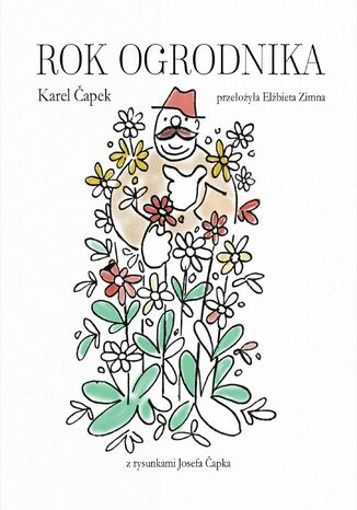 ROK OGRODNIKA KAREL ČAPEK - okladka książki