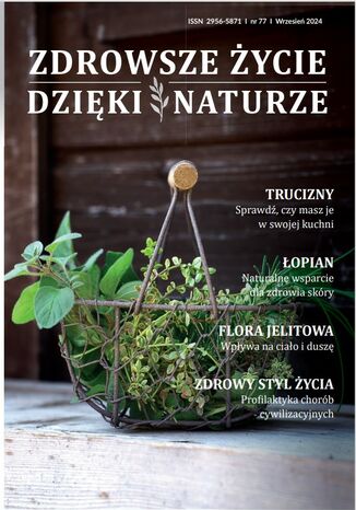 Zdrowsze Życie Dzięki Naturze 77 (wrzesień) / 2024 Praca zbiorowa - okladka książki