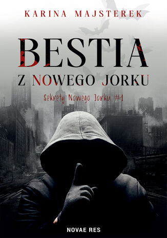 Bestia z Nowego Jorku Karina Majsterek - okladka książki