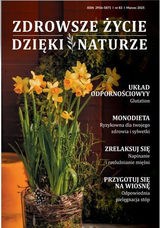 Zdrowsze Życie Dzięki Naturze 83 (marzec) / 2025 Praca zbiorowa - okladka książki