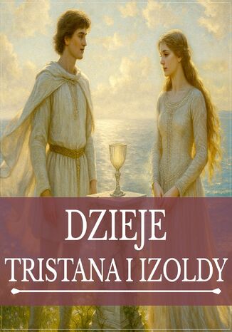 Dzieje Tristana i Izoldy Autor nieznany - okladka książki