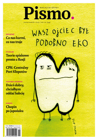 Pismo. Magazyn Opinii 10/2025 MIROSŁAW WLEKŁY, ZUZANNA KOWALCZYK, JUSTYNA BARGIELSKA - okladka książki