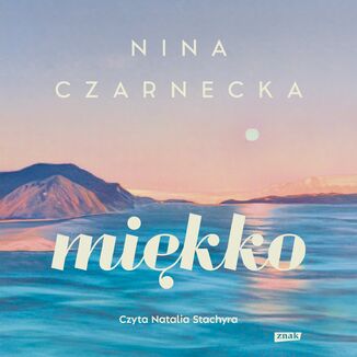 Miękko Nina Czarnecka - okladka książki