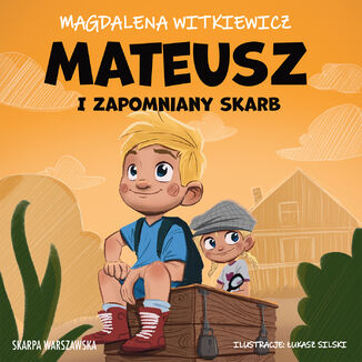 Mateusz i zapomniany skarb Magdalena Witkiewicz - okladka książki