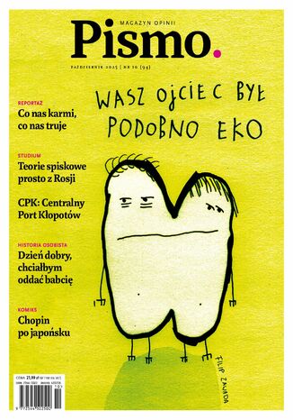 Pismo. Magazyn Opinii 10/2025 Mirosław Wlekły, Zuzanna Kowalczyk, Justyna Bargielska - okladka książki