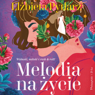 Melodia na życie Elżbieta Pytlarz - audiobook MP3