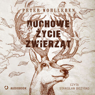 Duchowe życie zwierząt Peter Wohlleben - okladka książki