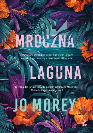 Mroczna laguna Jo Morey - okladka książki
