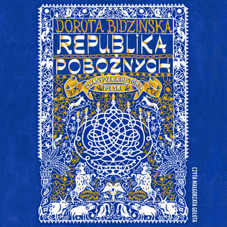 Republika pobożnych. Chasydzka historia Polski Dorota Bidzińska - okladka książki