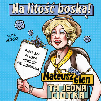 Na litość boską! Mateusz Glen - okladka książki