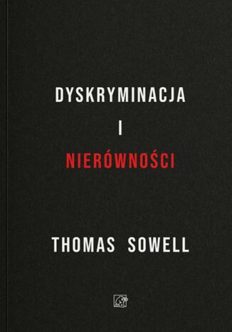 Dyskryminacja i nierówności Thomas Sowell - okladka książki