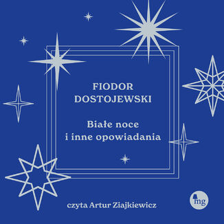 Białe noce i inne opowiadania Fiodor Dostojewski - audiobook MP3
