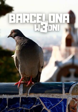 Barcelona w 3 dni Jakub Strzelecki - okladka książki