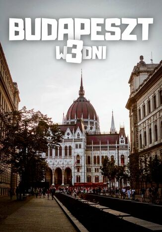 Budapeszt w 3 dni Jakub Strzelecki - okladka książki