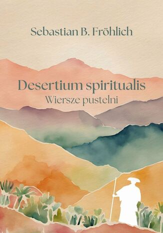 Desertium spiritualis Sebastian Frohlich - okladka książki