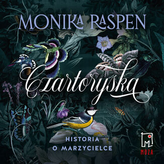 Czartoryska. Historia o marzycielce Monika Raspen - audiobook MP3