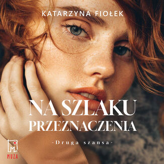 Na szlaku przeznaczenia Katarzyna Fiołek - audiobook MP3