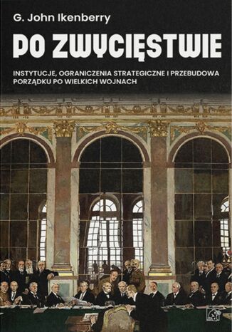 Po Zwycięstwie Gilford John Ikenberry - okladka książki