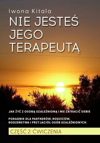 Nie jesteś jego terapeutą! Iwona Kitala - okladka książki