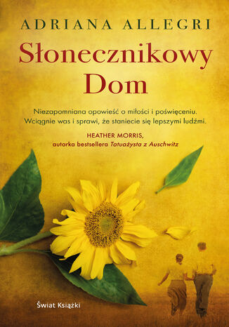Słonecznikowy Dom Adriana Allegri - okladka książki