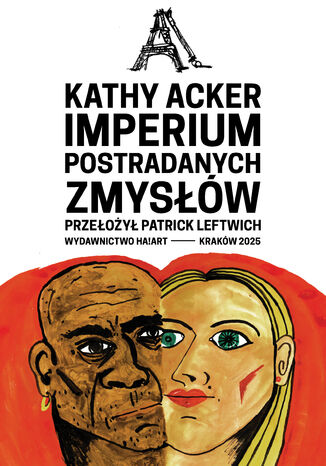 Imperium postradanych zmysłów Kathy Acker - okladka książki