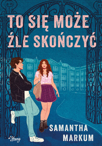 To się może źle skończyć Samantha Markum - okladka książki