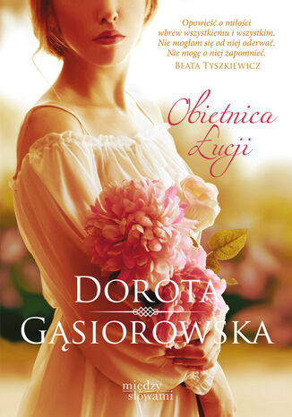 Obietnica Łucji Dorota Gąsiorowska - okladka książki