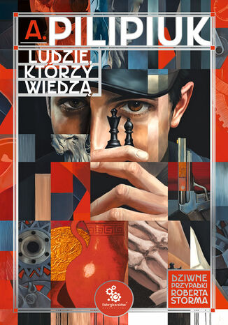 Ludzie, którzy wiedzą Andrzej Pilipiuk - okladka książki