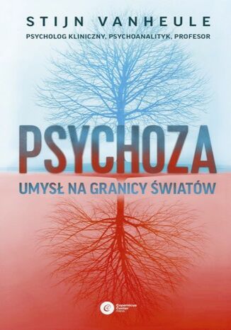 Psychoza Umysł na granicy światów Stijn Vanheule - okladka książki