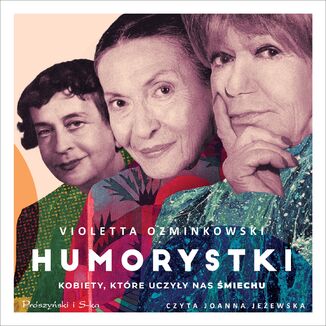 Humorystki. Kobiety, które uczyły nas śmiechu Violetta Ozminkowski - okladka książki