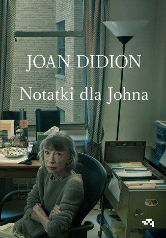 Notatki dla Johna Joan Didion - okladka książki
