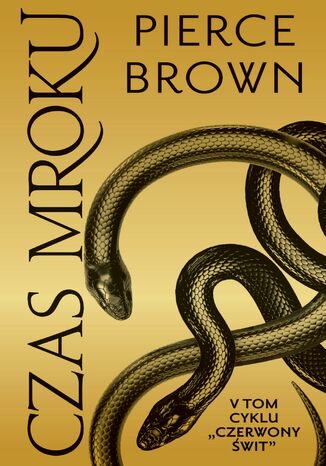 Czas mroku. Cykl Czerwony świt. Tom 5 Pierce Brown - okladka książki