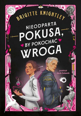 Nieodparta pokusa, by pokochać wroga Brigitte Knightley - okladka książki