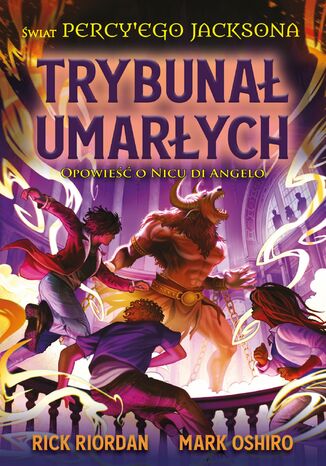 Trybunał Umarłych Rick Riordan, Mark Oshiro - okladka książki